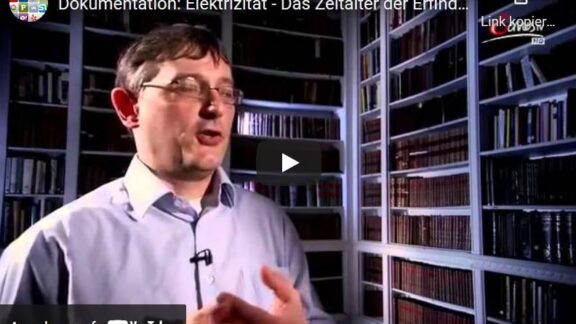 Video: Die Geschichte der Elektrizität - Das Zeitalter der Erfindungen