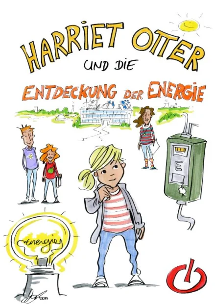 Illustrierte Bildergeschichte "Harriet Otter und die Entdeckung der Energie"; Energie macht Schule