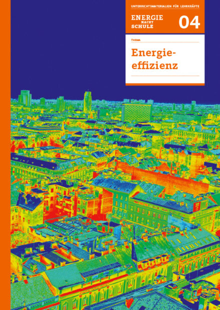 Lernsequenz "Energieeffizienz"; Energie macht Schule