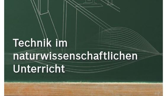 Broschüre: Technik im naturwissenschaftlichen Unterricht